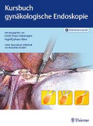 Kursbuch Gynäkologische Endoskopie de Erich-Franz Solomayer