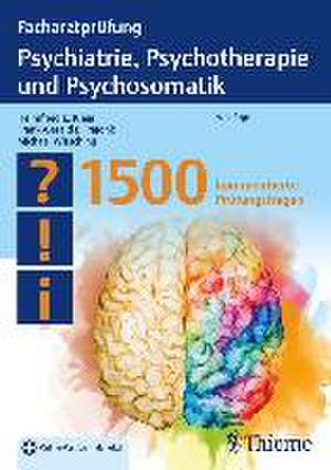 Facharztprüfung Psychiatrie, Psychotherapie und Psychosomatik de Helmfried E. Klein