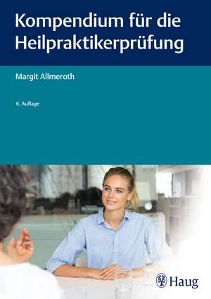 Kompendium für die Heilpraktiker-Prüfung de Margit Allmeroth