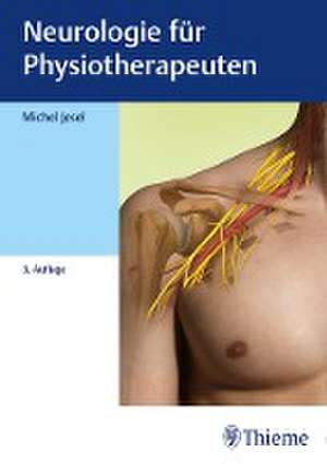 Neurologie für Physiotherapeuten de Michel Jesel