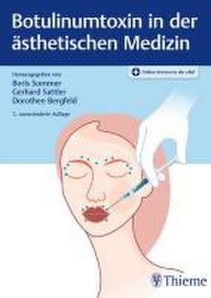 Botulinumtoxin in der ästhetischen Medizin de Boris Sommer