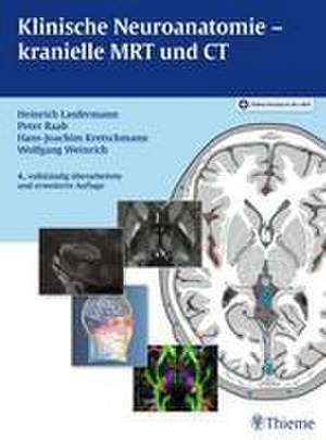 Klinische Neuroanatomie - kranielle MRT und CT de Heinrich Lanfermann