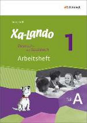 Xa-Lando 1. Arbeitsheft Teil a + B. Deutschbuch. Ausgabe B. Baden-Württemberg u.a.