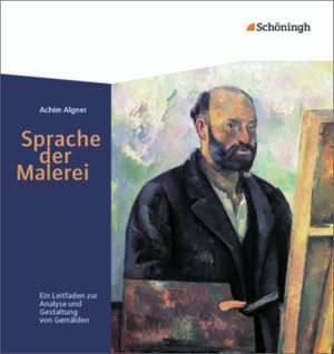 Sprache der Malerei de Achim Algner