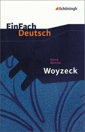 Woyzeck: Drama. EinFach Deutsch Textausgaben de Johannes Diekhans