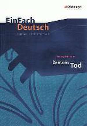 Dantons Tod: Gymnasiale Oberstufe de Georg Büchner