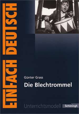 Die Blechtrommel: Gymnasiale Oberstufe de Günter Grass