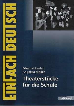 EinFach Deutsch Unterrichtsmodelle. Theaterstücke für die Schule