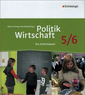 Politik/Wirtschaft Arbeitsbuch 5/6. Neubearbeitung. Für Gymnasien in Nordrhein-Westfalen de Reinhold von Rüden