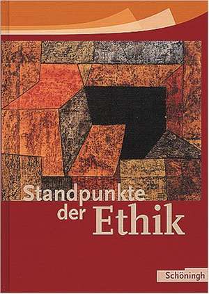 Standpunkte der Ethik. Schülerbuch. Neu