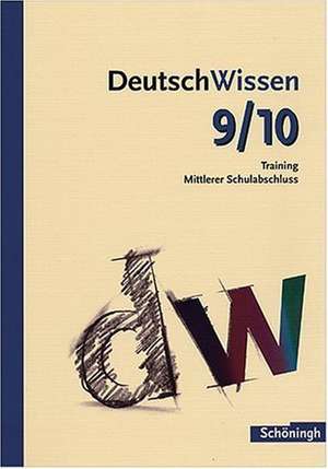 DeutschWissen. Training Mittlerer Schulabschluss de Franz Waldherr