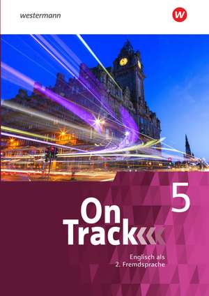 On Track 5. Schulbuch. Ausgabe für Englisch als 2. Fremdsprache an Gymnasien de Helga Holtkamp