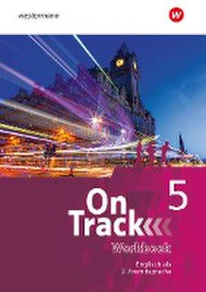 On Track 5. Workbook. Ausgabe für Englisch als 2. Fremdsprache an Gymnasien de Helga Holtkamp