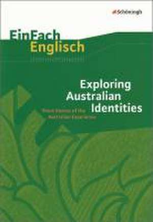 EinFach Englisch Unterrichtsmodelle. Exploring Australian Identities de Frauke Matz