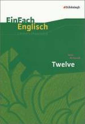 Twelve. EinFach Englisch Unterrichtsmodelle de Nick McDonell