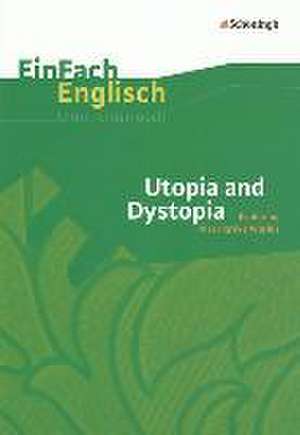 Utopia and Dystopia: Exploring Alternative Worlds de Hauke Hoffmann