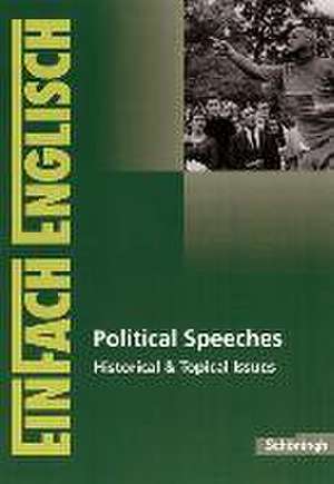 Political Speeches: Historical & Topical Issues de Wiltrud Frenken