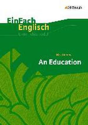 An Education. EinFach Englisch Unterrichtsmodelle de Laura Armbrust