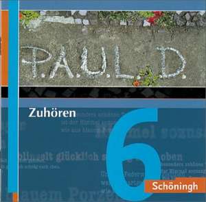 P.A.U.L.D. (Paul) Zuhören 06. Persönliches Arbeits- und Lesebuch Deutsch. Für Gymnasien de Uli Lettermann