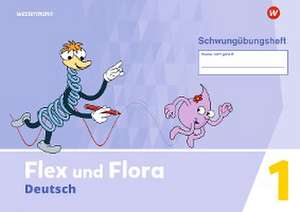 Flex und Flora. Schwungübungsheft