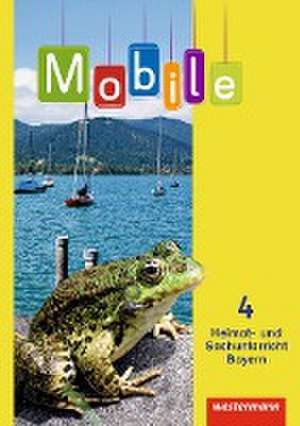 Mobile Heimat- und Sachunterricht 4. Schulbuch. Bayern