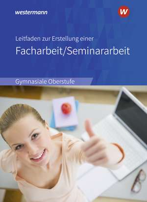 Leitfaden zur Erstellung einer Facharbeit / Seminararbeit de Christian Raps