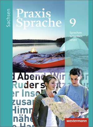 Praxis Sprache 9. Schulbuch. Sachsen