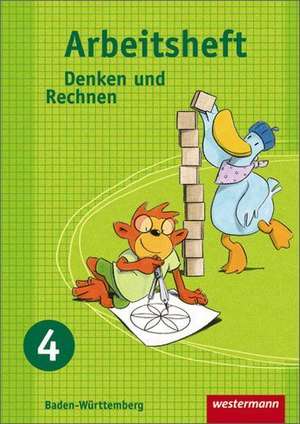 Denken und Rechnen 4. Arbeitsheft. Grundschule. Baden-Württemberg