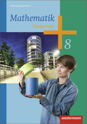 Mathematik 8. Förderheft. Regionale Schulen. Mecklenburg-Vorpommern de Bernd Liebau