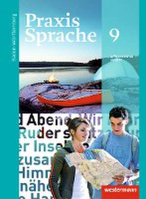 Praxis Sprache 9. Schulbuch. Baden-Württemberg de Wolfgang Menzel