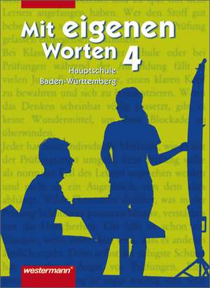 Mit eigenen Worten 4. Hauptschule Baden-Württemberg