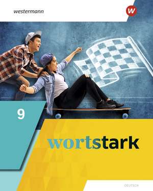 wortstark 9. Schulbuch. Allgemeine Ausgabe de Annika Blanke