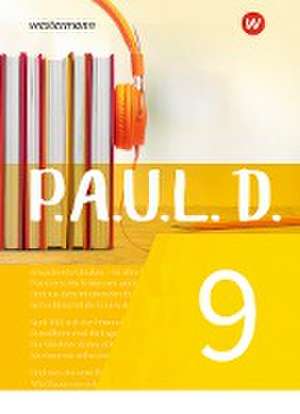 P.A.U.L. D. (Paul) 9. Schülerbuch. Für Gymnasien und Gesamtschulen - Neubearbeitung de Johannes Diekhans