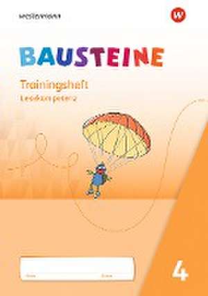 BAUSTEINE Lesebuch. Trainingsheft LesekompetenzAusgabe 2021 de Regina Eberlein