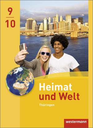 Heimat und Welt 9 / 10. Schulbuch. Thüringen