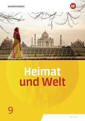 Heimat und Welt 9. Schulbuch. Sachsen de Kerstin Bräuer