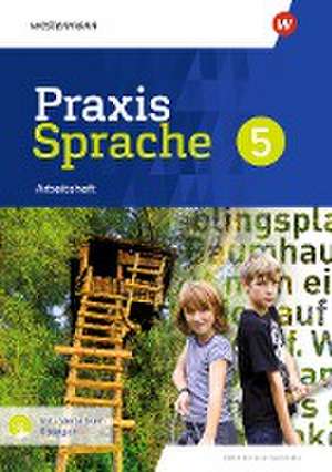 Praxis Sprache 5. Arbeitsheft mit interaktiven Übungen. Differenzierende Ausgabe für Sachsen de Wolfgang Menzel