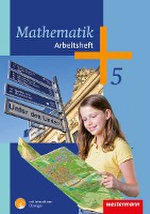 Mathematik 5. Arbeitsheft mit interaktiven Übungen de Silke Bakenhus