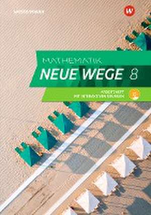 Mathematik Neue Wege SI 8. Arbeitsheft mit interaktiven Übungen. G9. Nordrhein-Westfalen, Schleswig-Holstein de Henning Körner