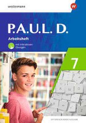 P.A.U.L. D. (Paul) 7. Arbeitsheft mit interaktiven Übungen. Differenzierende Ausgabe de Annika Bartsch