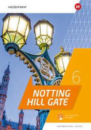 Notting Hill Gate 6. Workbook mit Audios und interaktiven Übungen