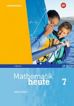 Mathematik heute 7. Arbeitsheft mit Lösungen. Thüringen