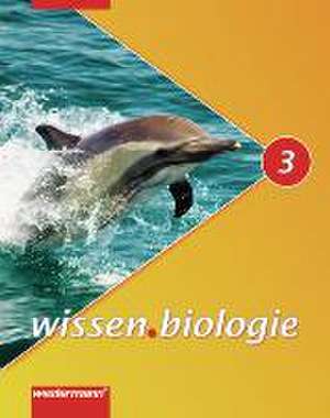 wissen.biologie 3. Schülerband. Realschule. Niedersachsen