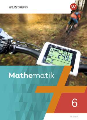 Mathematik 6. Schulbuch. Hessen