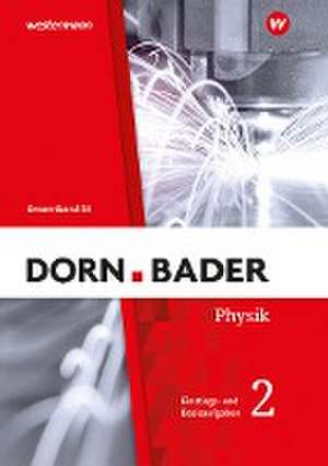 Dorn / Bader Physik SII. Einstiegs- und Basisaufgaben zum Üben Teil 2. Allgemeine Ausgabe