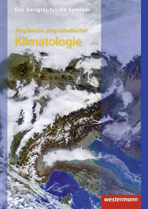 Klimatologie de Jörg Bendix