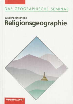 Religionsgeographie de Gisbert Rinschede