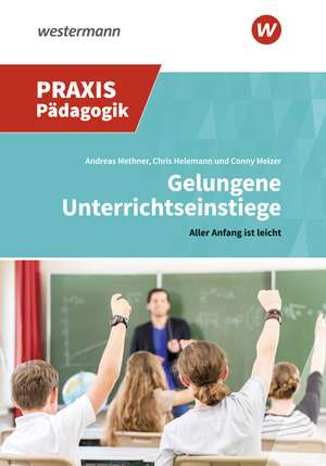 Gelungene Unterrichtseinstiege de Andreas Methner