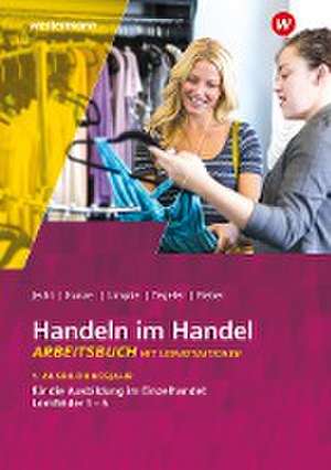 Handeln im Handel. 1. Ausbildungsjahr im Einzelhandel. Arbeitsbuch de Hans Jecht