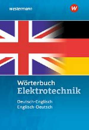 Wörterbuch Elektrotechnik. Deutsch-Englisch / Englisch-Deutsch de Hans-Joachim Petersen